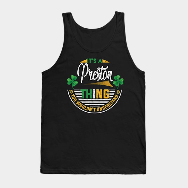 It's A Preston Thing You Wouldn't Understand Tank Top by Cave Store